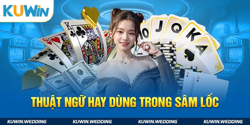 Thuật ngữ hay gặp trong sâm lốc