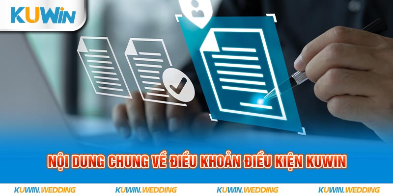 Nội dung chung về điều khoản điều kiện Kuwin